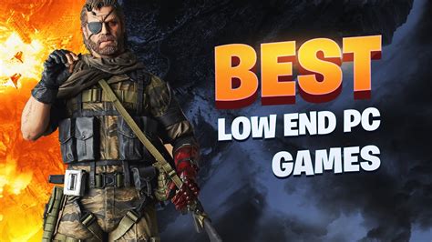 best games for low end pc|15 Best Games For Low End PC To Play In 2025 [Offline/Online].